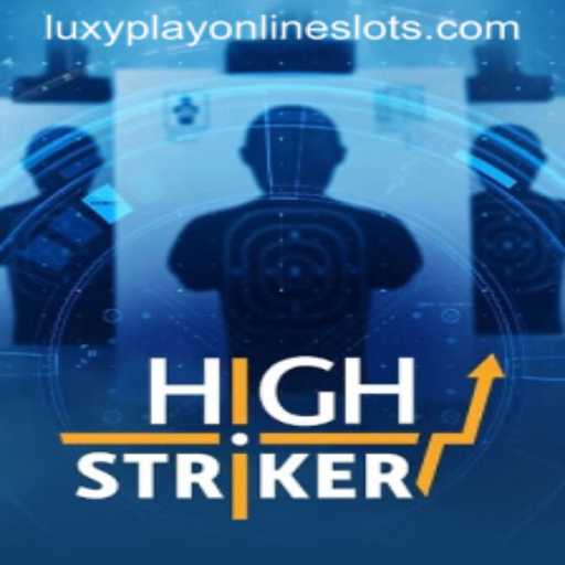 HighStriker: A Thrilling Adventure in the Realm of LuxyPlay