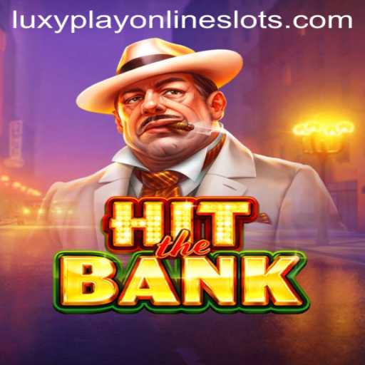 Explore the Thrilling World of HitTheBank on LuxyPlay
