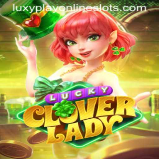 Experience Luck Like Never Before with LuckyCloverLady on LuxyPlay