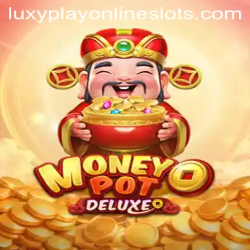 Exploring MoneyPotDELUXE: A Luxurious Journey in Gaming