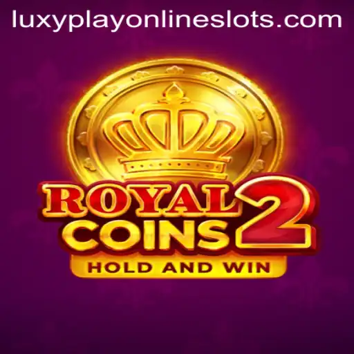 Exploring RoyalCoins2: The Next Exciting Chapter in LuxyPlay's Gaming Universe