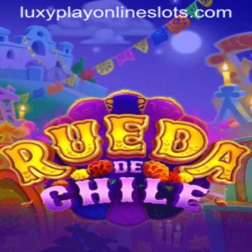 Exploring the Vibrant World of RuedaDeChile: A Luxyplay Adventure