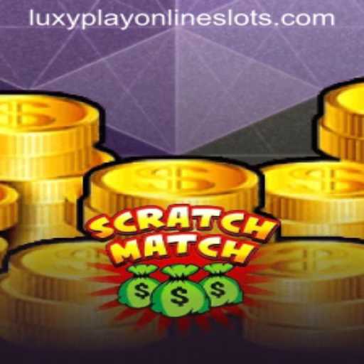 Discovering ScratchMatch: The Exciting New Game by LuxyPlay