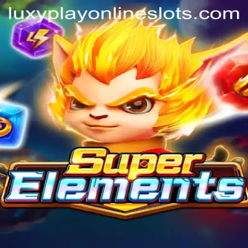 Unleashing the Magic of SuperElements: A Comprehensive Guide for Luxyplayers
