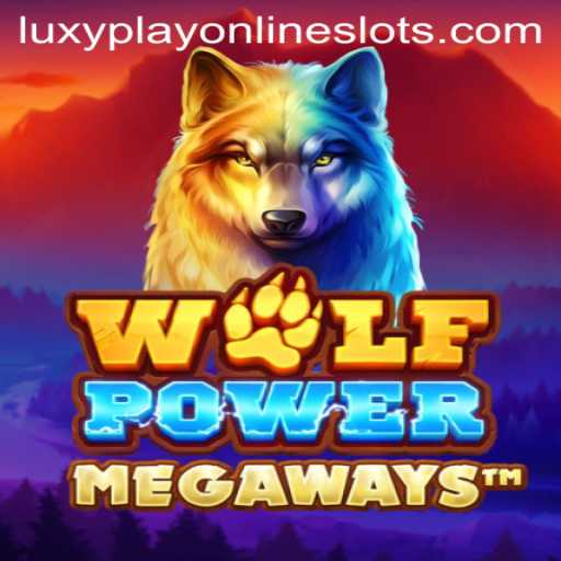 Discover the Thrilling World of WolfPowerMega with LuxyPlay